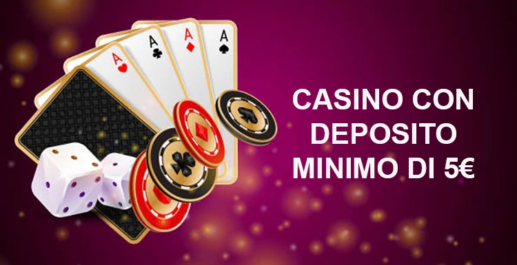 Casino Deposito Minimo 5 Euro