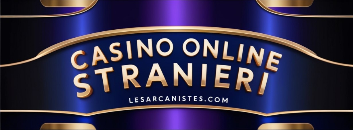  Casino Online Stranieri Sicuri
